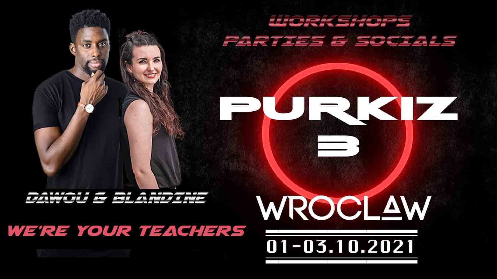 PurKiz 3 Wroclaw 2021 with Dawou & Blandine