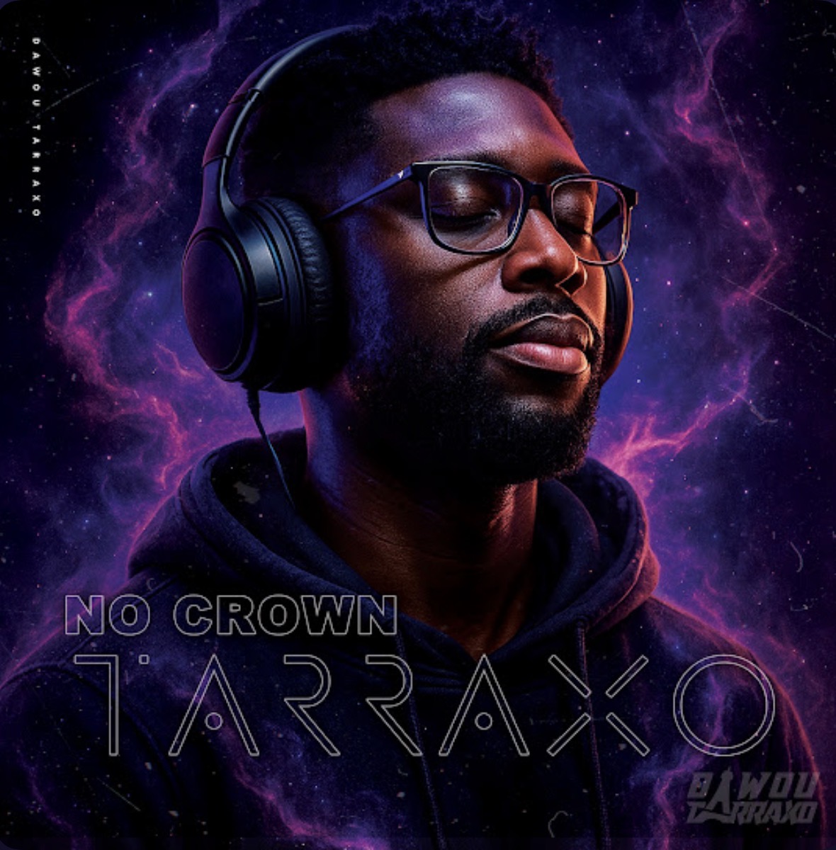 NO CROWN TARRAXO — pochette par Dawou Tarraxo