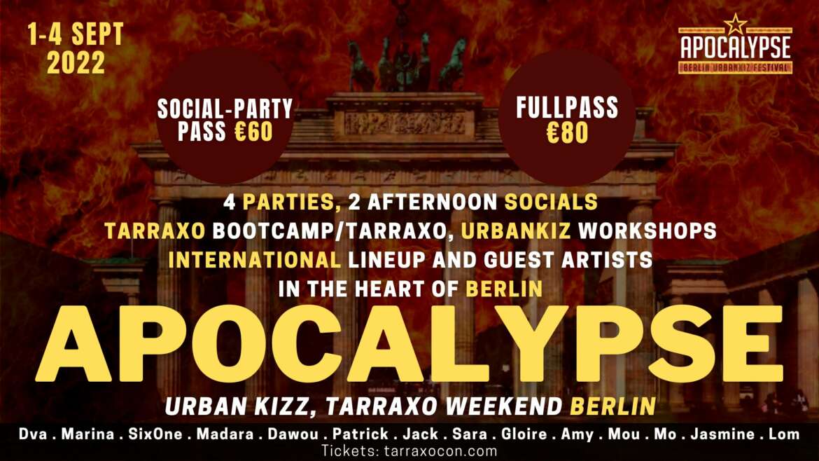 Apocalypse – UrbanKizz, Tarraxo Weekend – Berlin￼